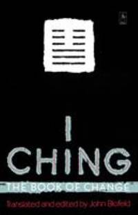 I Ching : The Book of Change