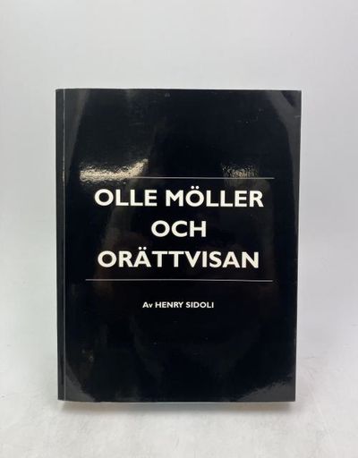 Olle Möller och orättvisan.