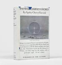 The Worst Journey in The World. by CHERRY-GARRARD, Apsley - 1951