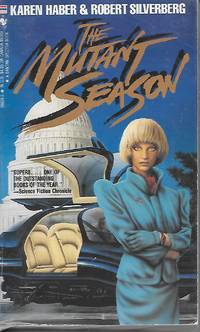 Mutant Season de Haber, Karen and Robert Silverberg - 1990