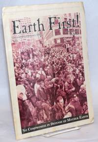 Earth First! The radical environmental journal; Vol. 20 No. 2, Yule, December-January 2000 by Coffin, Aaron, Rebecca Reynolds, Adam Volk, Kris Maenz [and] Josh Laughlin, editors - 2000