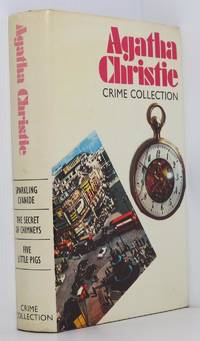 Agatha Christie Crime Collection: Sparkling Cyanide, The Secret of Chimneys, Five Little Pigs by Christie, Agatha - 1970