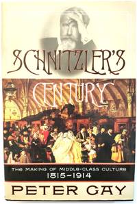 image of Schnitzler's Century: The Making of Middle-Class Culture, 1815-1914