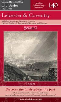 Leicester, Coventry &amp; Rugby: No. 140 (Cassini Old Series Historical Map) - 