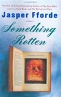 image of Fforde, Jasper | Something Rotten | Signed First Edition Copy