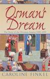 Osman's Dream: The Story of the Ottoman Empire 1300-1923 by Caroline Finkel - 2005-07-04