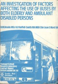 An Investigation of Factors Affecting the USe of Buses by Both Elderly and Ambulant Disabled Persons