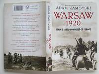 Warsaw 1920: Lenin&#039;s failed conquest of Europe by Zamoyski, Adam - 2008