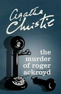 The Murder of Roger Ackroyd (Poirot) by Agatha Christie - 2013-01-01