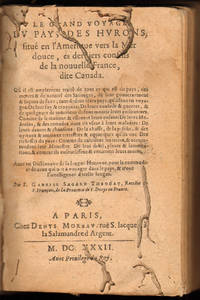 LE GRAND VOYAGE DU PAYS DES HURONS 1623 GABRIEL SAGARD by Frater Gabriel Sagard Theodat - First Edition - 1623 - from Sigedon LTD (SKU: 29725)