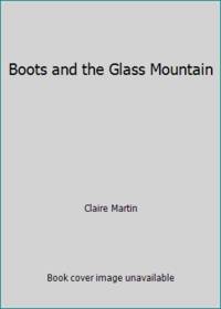 Boots and the Glass Mountain