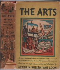 The Arts by VAN LOON, Hendrik Willem - 1939