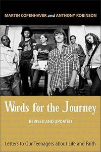Words for the Journey: Letters to Our Teenagers about Life and Faith, Revised and Updat