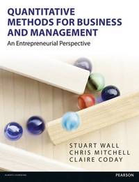 Quantitative Methods for Business & Management: An Entrepreneurial Perspective