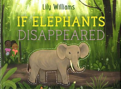 If Elephants Disappeared