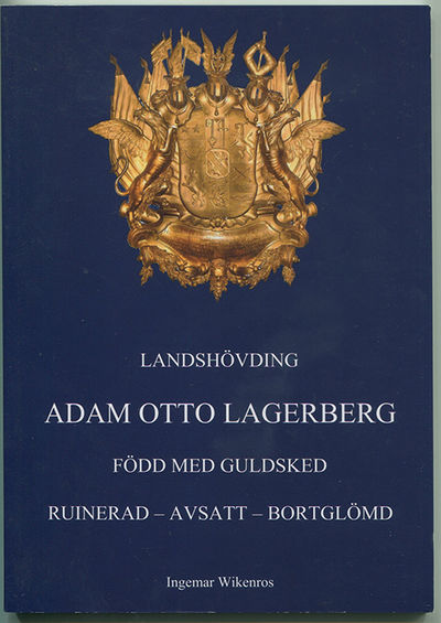 Landshövding Adam Otto Lagerberg. Född med…