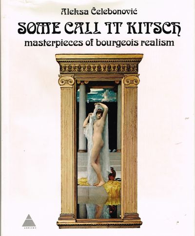 Some Call it Kitsch. Masterpieces of bourgeois…