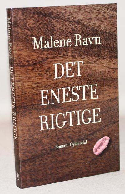 Det eneste rigtige.