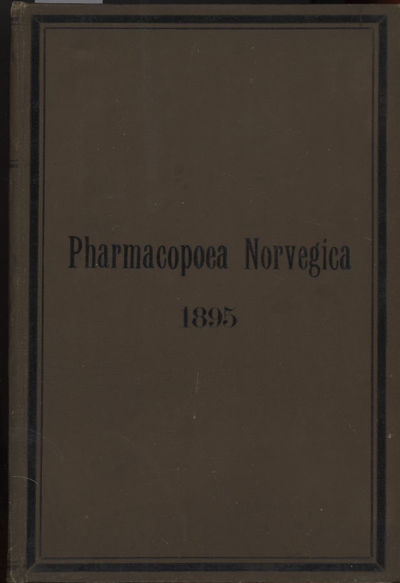 Pharmacopoea Norvegica. Editio terta. 1895
