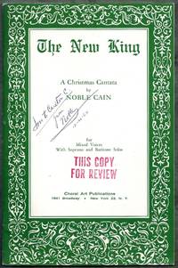 The New King. A Christmas Cantata for Mixed Voices With Soprano and Baritone Solos