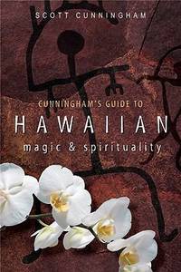 Cunningham's Guide to Hawaiian Magic and Spirituality