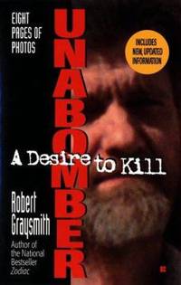Unabomber : A Desire to Kill