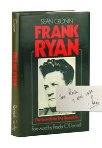 Frank Ryan: The Search for the Republic [Signed and Inscribed by Cronin]