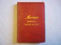 image of A Handbook for Travellers in South Wales and Its Borders Including the River Wye. Fourth Edition.-Revised.