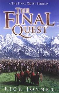 The Final Quest by Rick Joyner