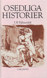 OSEDLIGA HISTORIER.