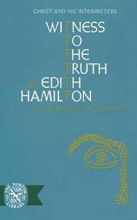 Witness to the Truth : Christ and His Interpreters