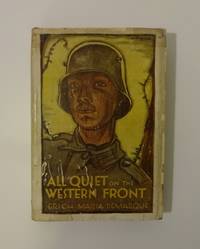 All Quiet on the Western Front by Erich Maria Remarque - 1929