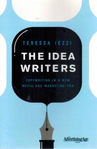 cover of The Idea Writers Copywriting in a New Media and Marketing Era