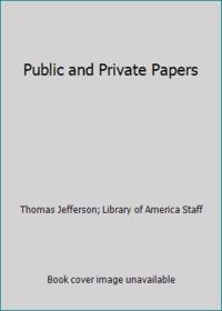 Public and Private Papers