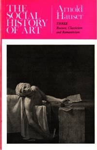 The Social History of Art. Volume Three: Rococo,…