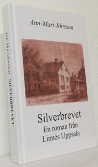 Silverbrevet En roman från Linnés Uppsala.