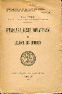 Stanislas-Auguste Poniatowski et l'Europe des lumières.