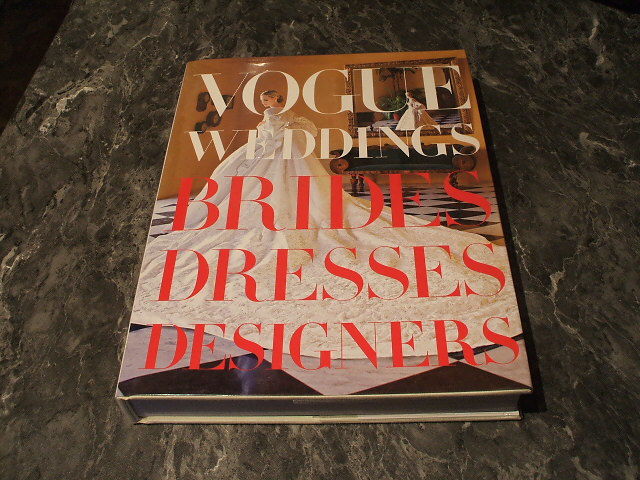 Vogue Weddings: Brides, Dresses, Designers (Pbfa) by Hamish