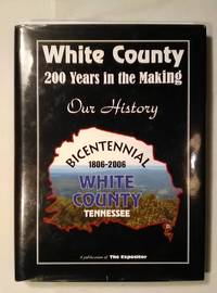 White County 200 Years in the Making