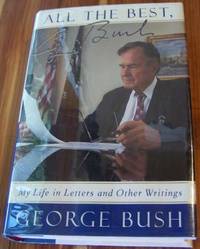 All The Best, George Bush: My Life in Letters and Other Writings