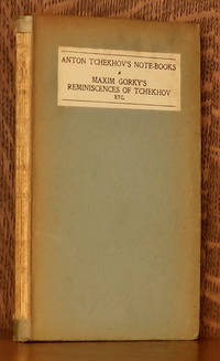 image of THE NOTE-BOOKS OF ANTON TCHEKHOV TOGETHER WITH THE REMINISCENCES OF TCHEKHOV