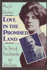 image of Love in the Promised Land: The Story of Anzia Yeziorska and John Dewey