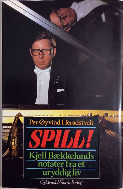Per Øyvind Heradstveit: Spill! Kjell Bekkelunds…
