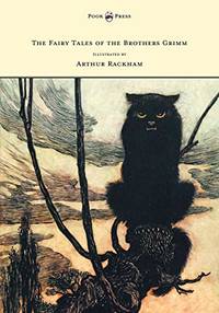 image of The Fairy Tales of the Brothers Grimm - Illustrated by Arthur Rackham