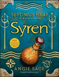 Septimus Heap, Book Five: Syren by Angie Sage - 2011