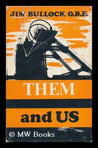 Them and Us; with a Last Word by Lord Robens