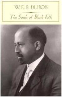 The Souls of Black Folk (Barnes &amp; Noble Classics Series) by W. E. B. Du Bois - 2005-06-06