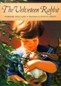 The Velveteen Rabbit by Margery Williams - 2006-08-07