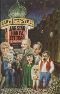 JAG STÅR HÄR PÅ ETT TORG. Lars Forssells sångbok.