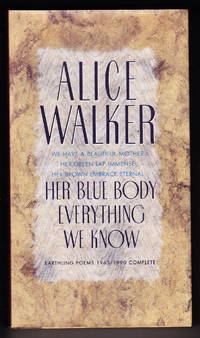 image of Her Blue Body Everything We Know: Earthling Poems 1965-1990 Complete
